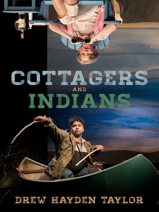 Title details for Cottagers and Indians by Drew Hayden Taylor - Available